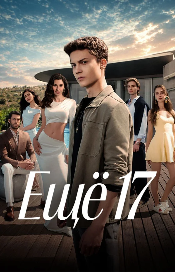 Ещё семнадцать 1-10, 11 серия турецкий сериал на русском языке бесплатно смотреть все серии